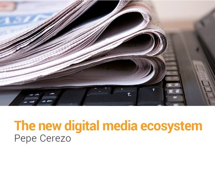 the new digital media ecosystem
